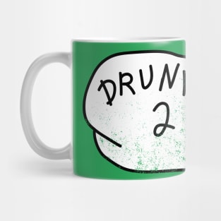 Drunk 2 T-Shirt beer drinking St Patricks Day Gift tee Mug